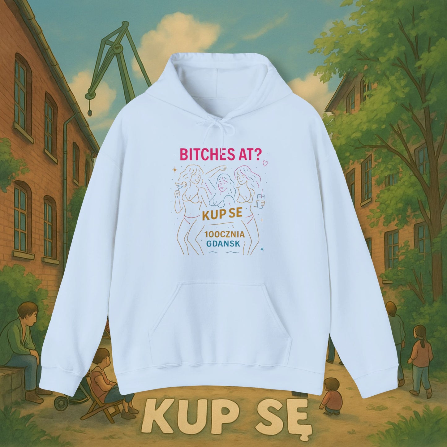 Unisex Heavy Blend Hoodie – Bi*ches at? – Kup Se