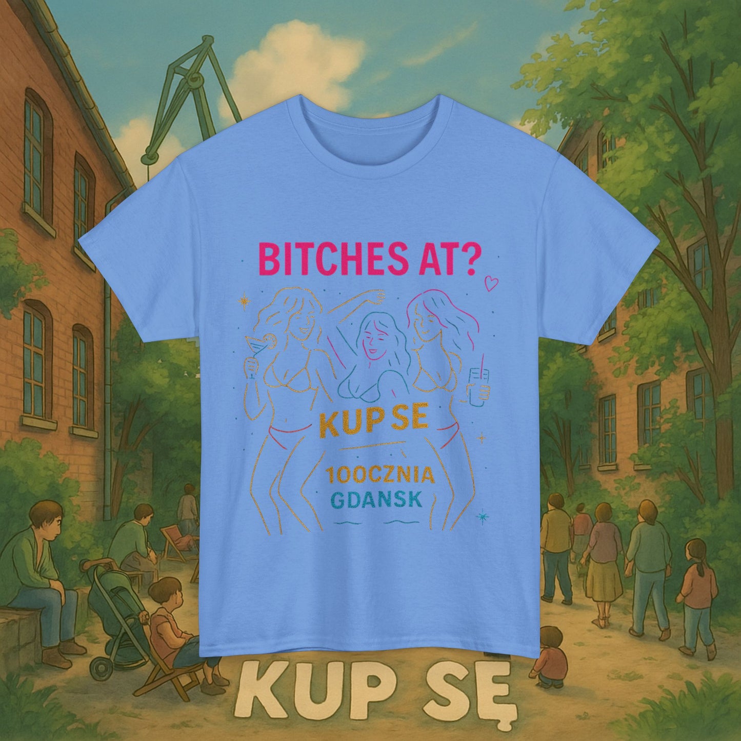 KupSe Bitches at? Style t-shirt - Unisex Heavy Cotton Tee