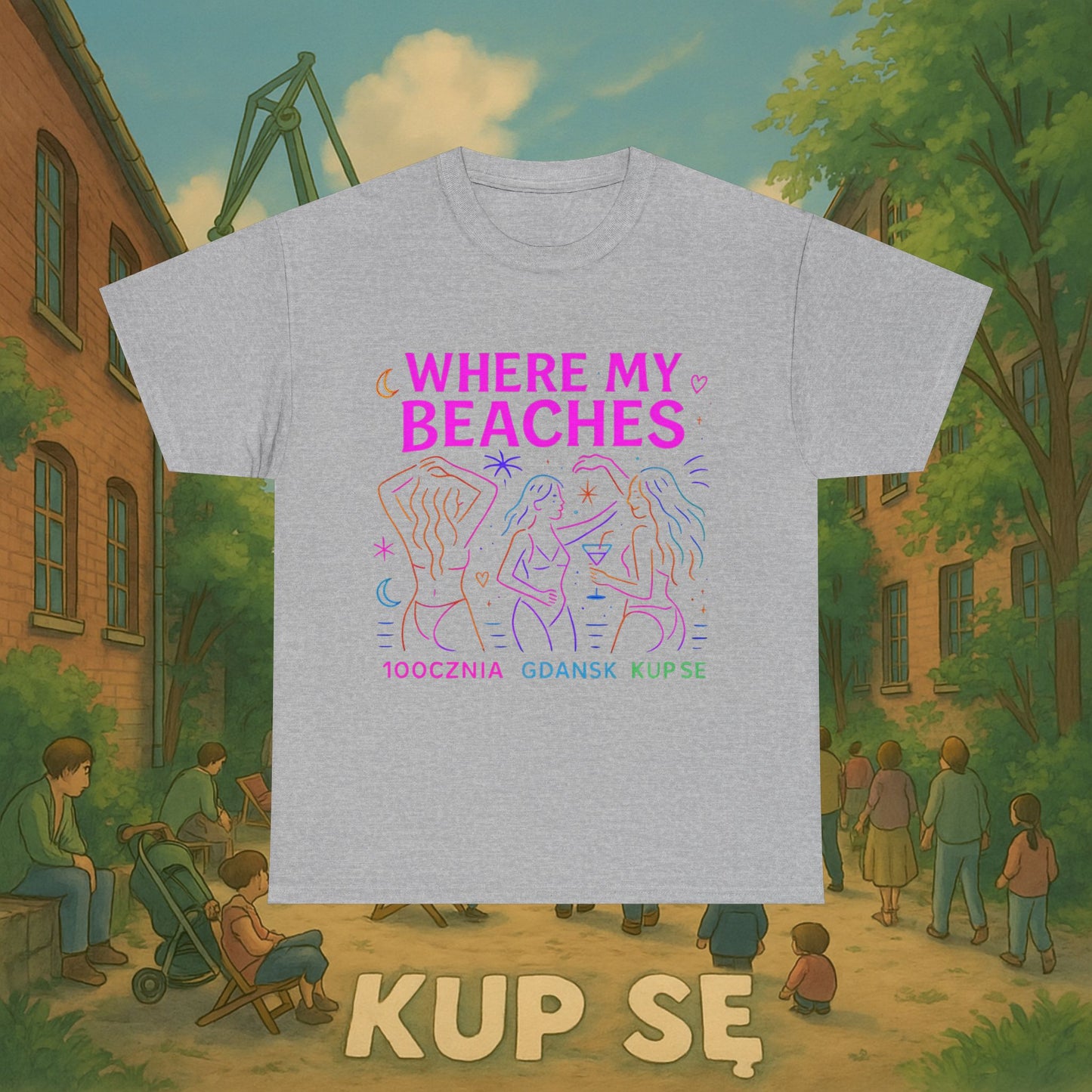 KupSe Where My Beaches Style t-shirt - Unisex Heavy Cotton Tee