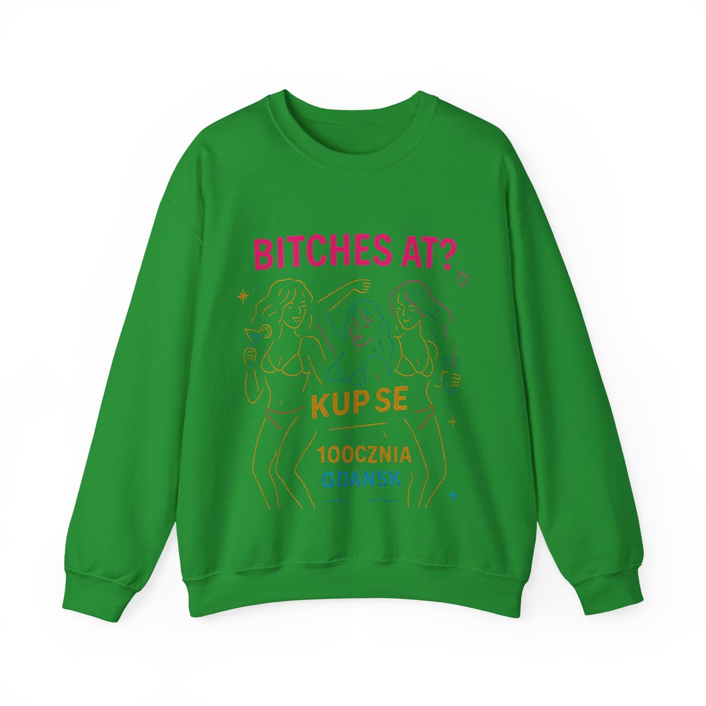 Bluza unisex z grafiką Kup Se Bi*ches at? – klasyczny crewneck i miejski styl