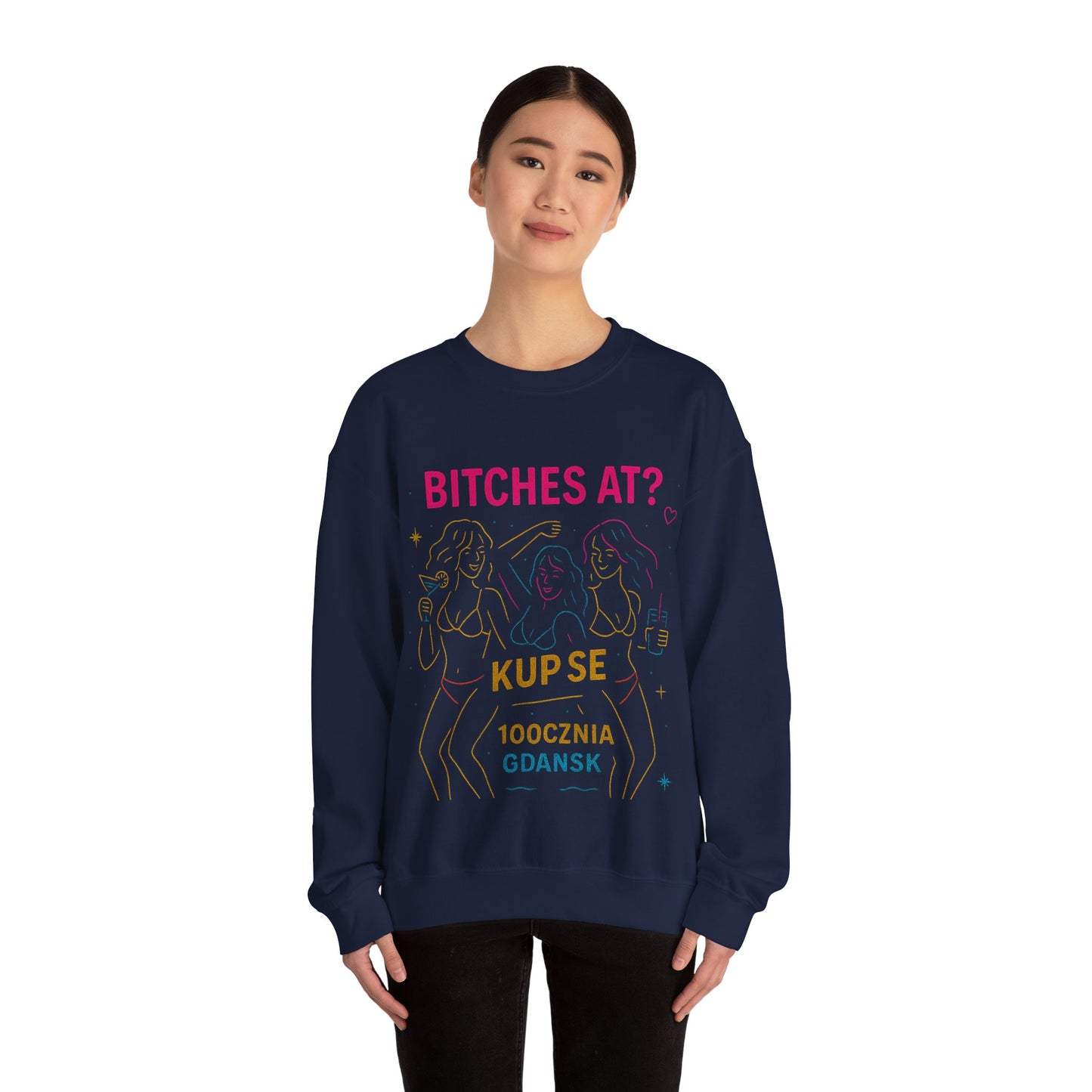 Bluza unisex z grafiką Kup Se Bi*ches at? – klasyczny crewneck i miejski styl