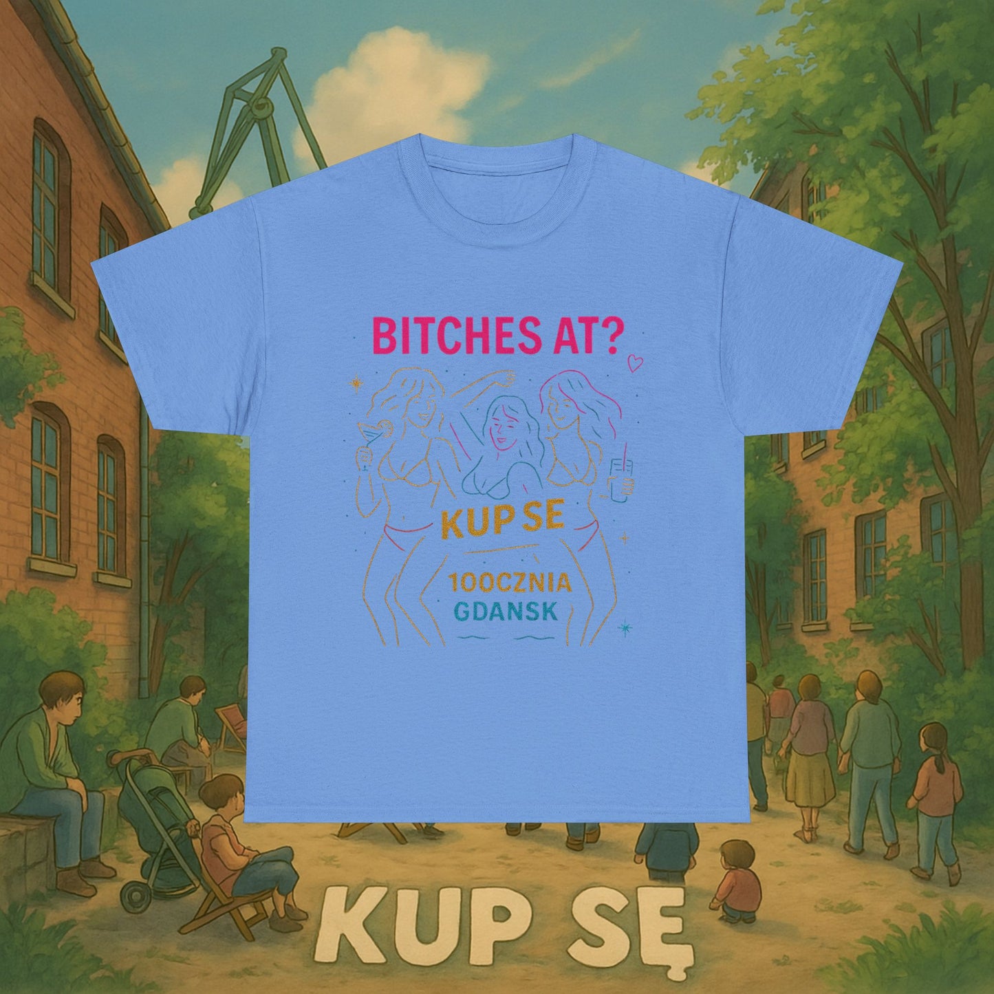 KupSe Bitches at? Style t-shirt - Unisex Heavy Cotton Tee