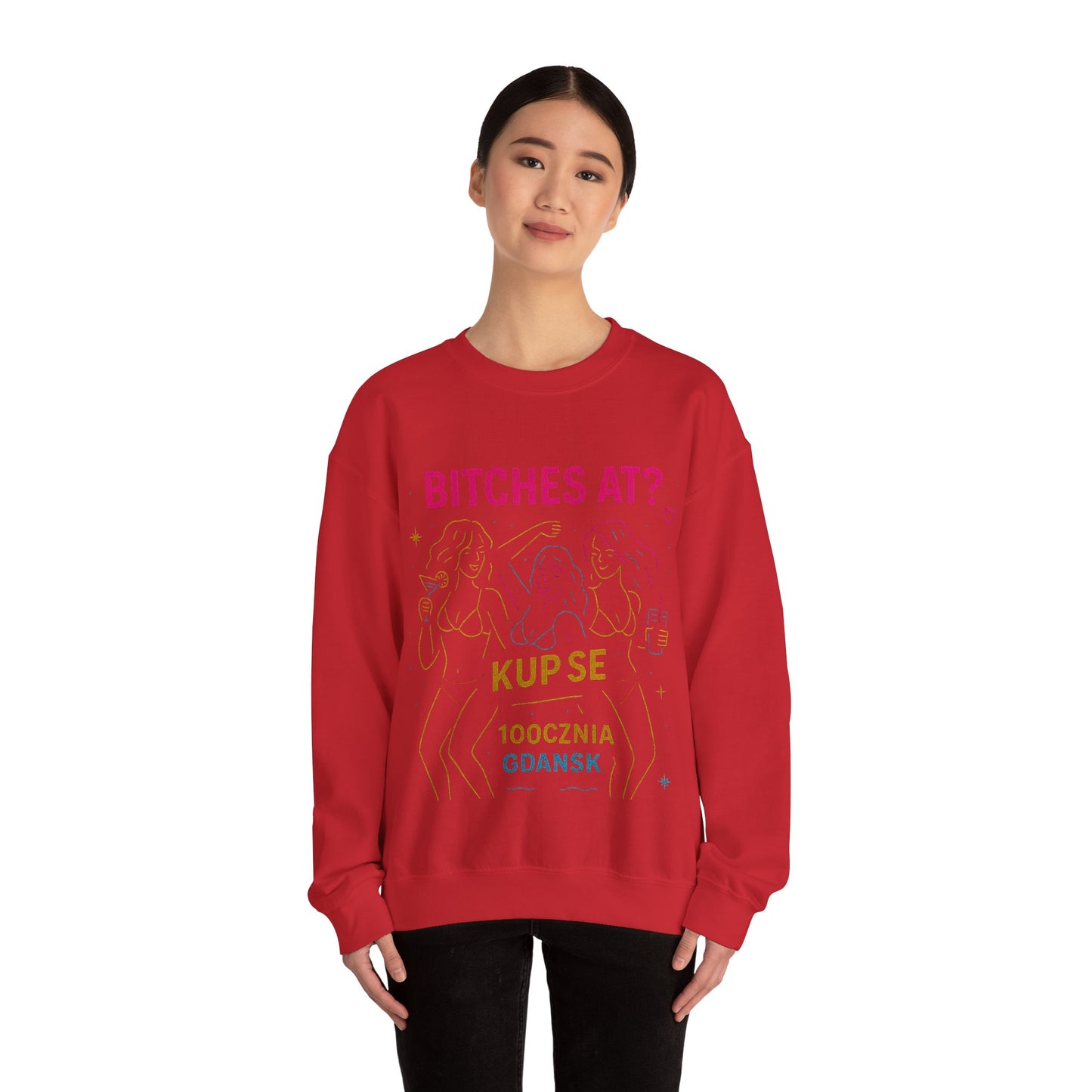 Bluza unisex z grafiką Kup Se Bi*ches at? – klasyczny crewneck i miejski styl