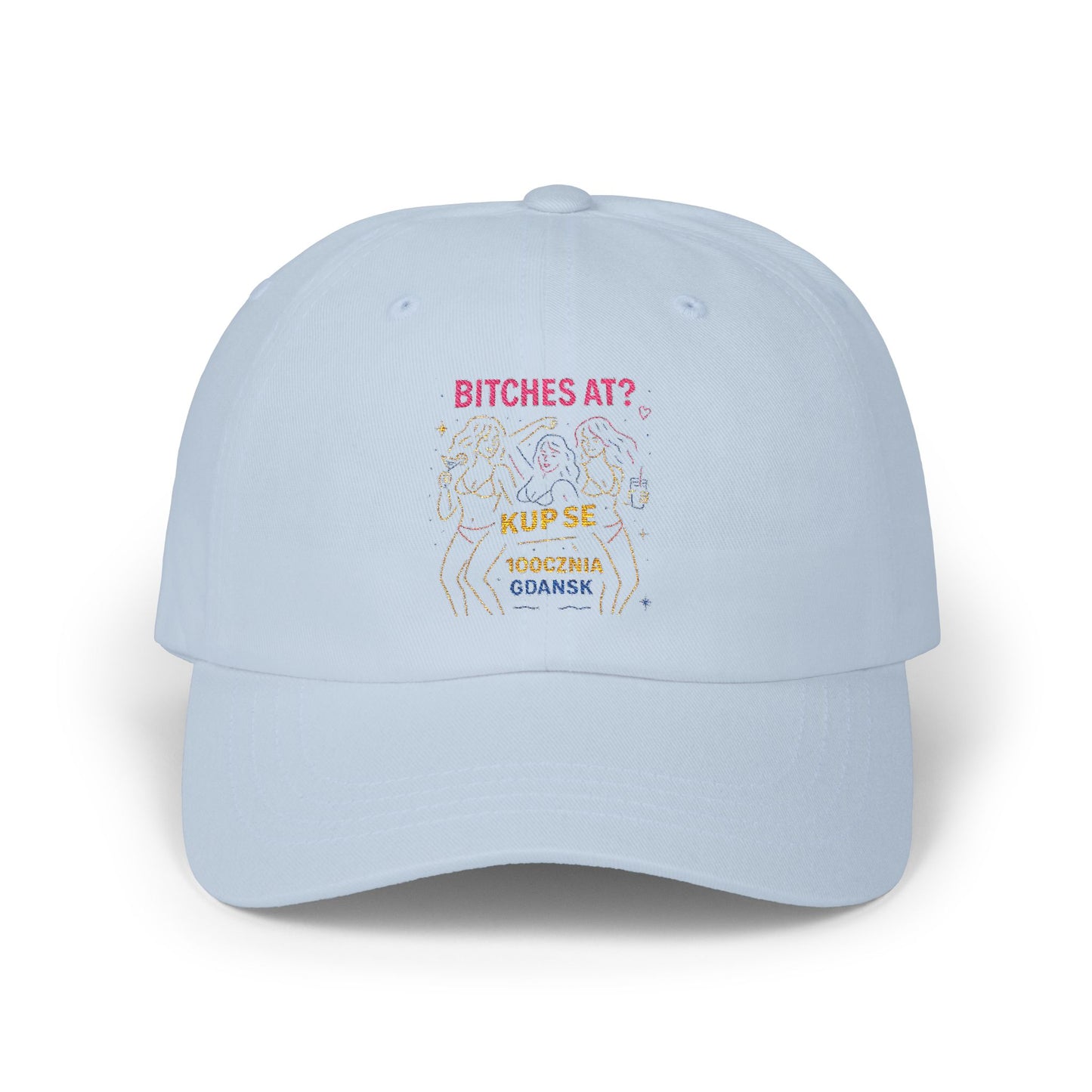 Czapka z daszkiem z grafiką Kup Se Bi*ches at? – modny Dad Cap z charakterem