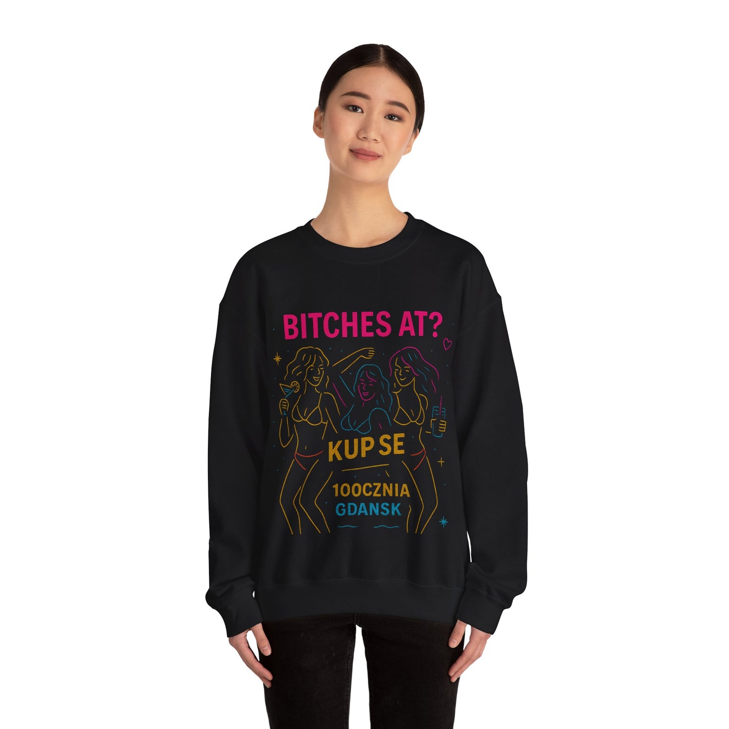 Bluza unisex z grafiką Kup Se Bi*ches at? – klasyczny crewneck i miejski styl