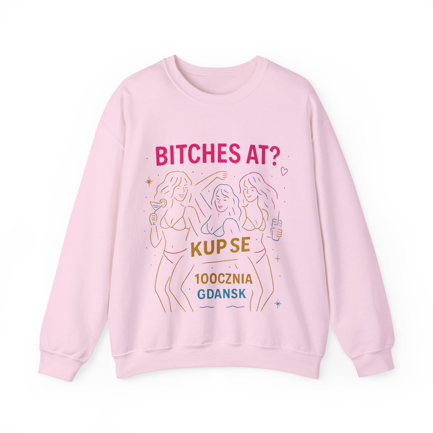 Bluza unisex z grafiką Kup Se Bi*ches at? – klasyczny crewneck i miejski styl