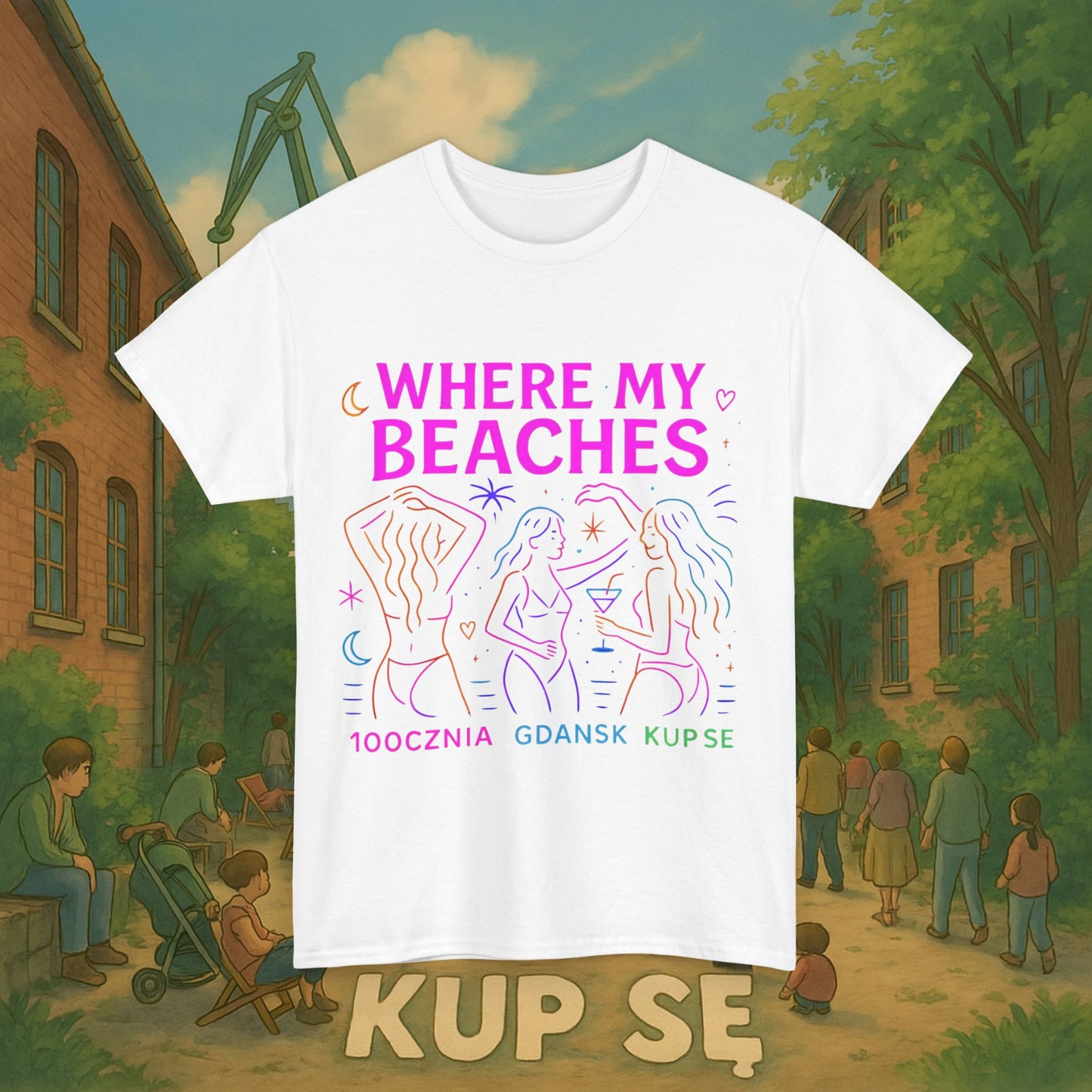 KupSe Where My Beaches Style t-shirt - Unisex Heavy Cotton Tee
