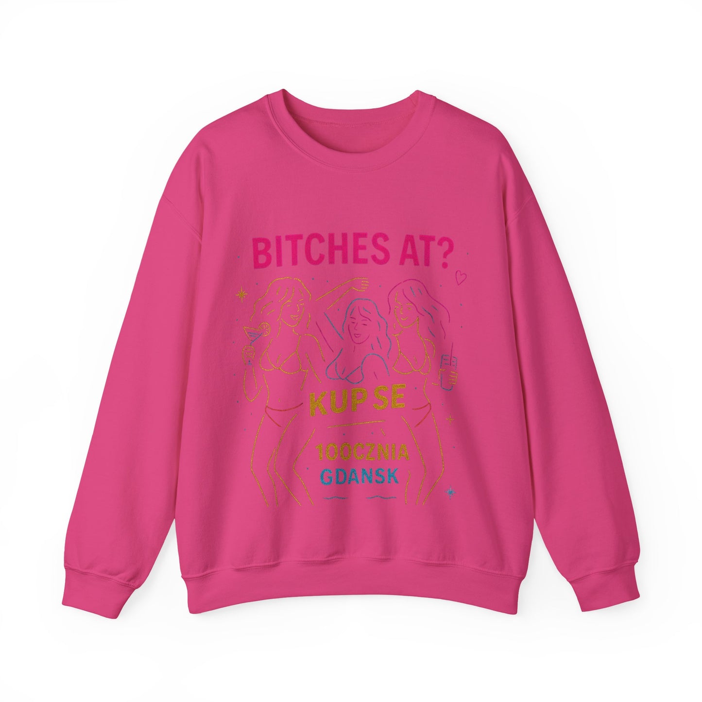 Bluza unisex z grafiką Kup Se Bi*ches at? – klasyczny crewneck i miejski styl