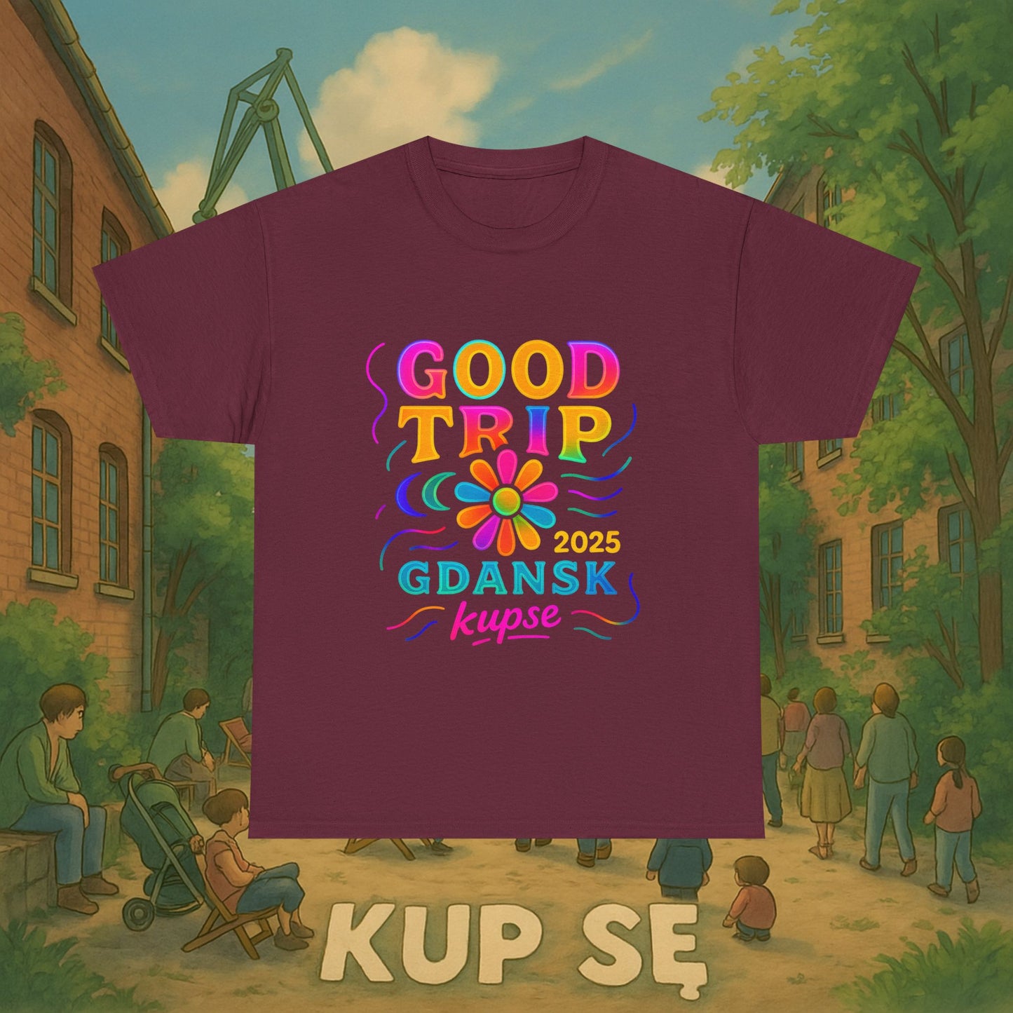 KupSe Good Trip Gdansk Style t-shirt - Unisex Heavy Cotton Tee