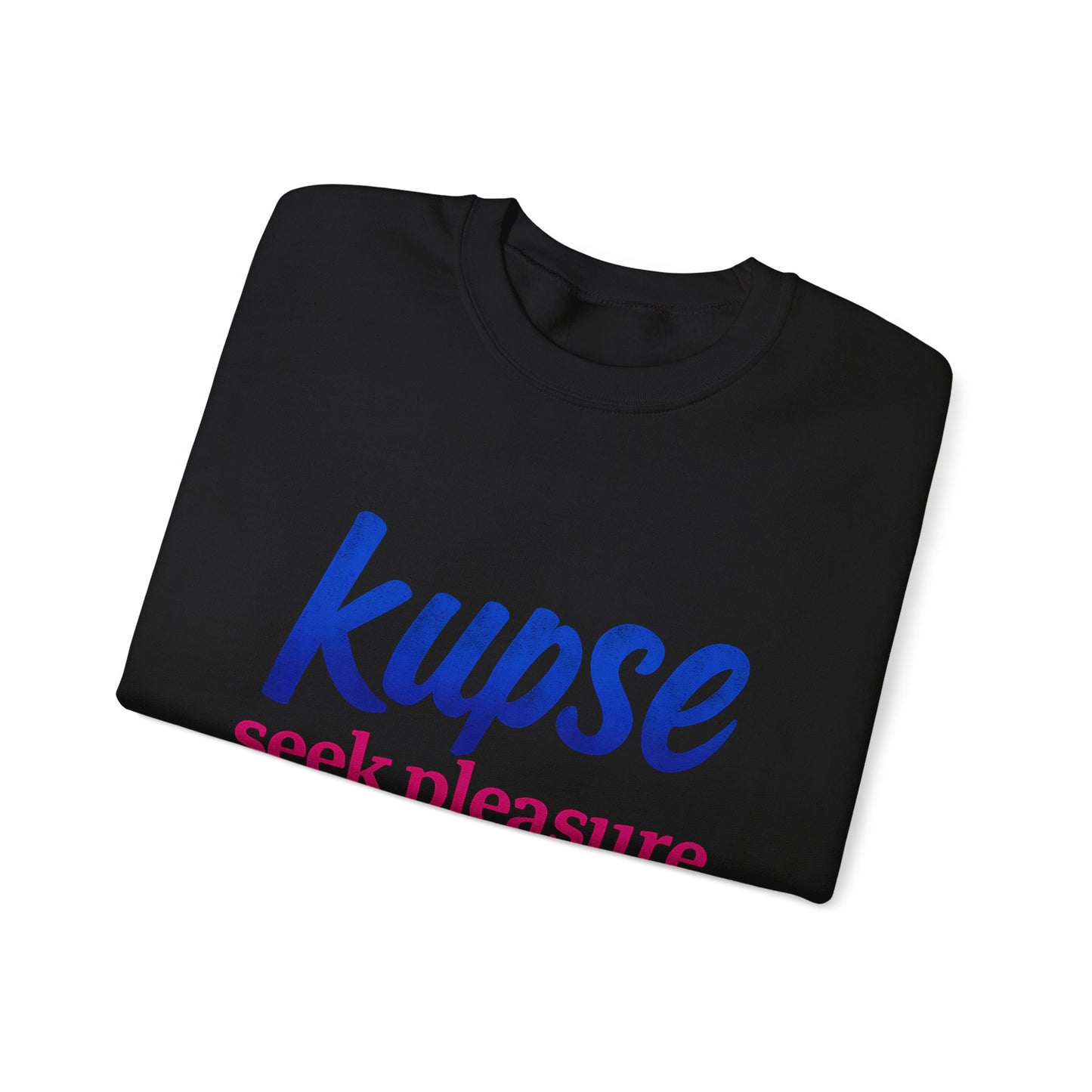 Bluza unisex z grafiką Kup Se Seek Pleasure – klasyczny crewneck i miejski styl