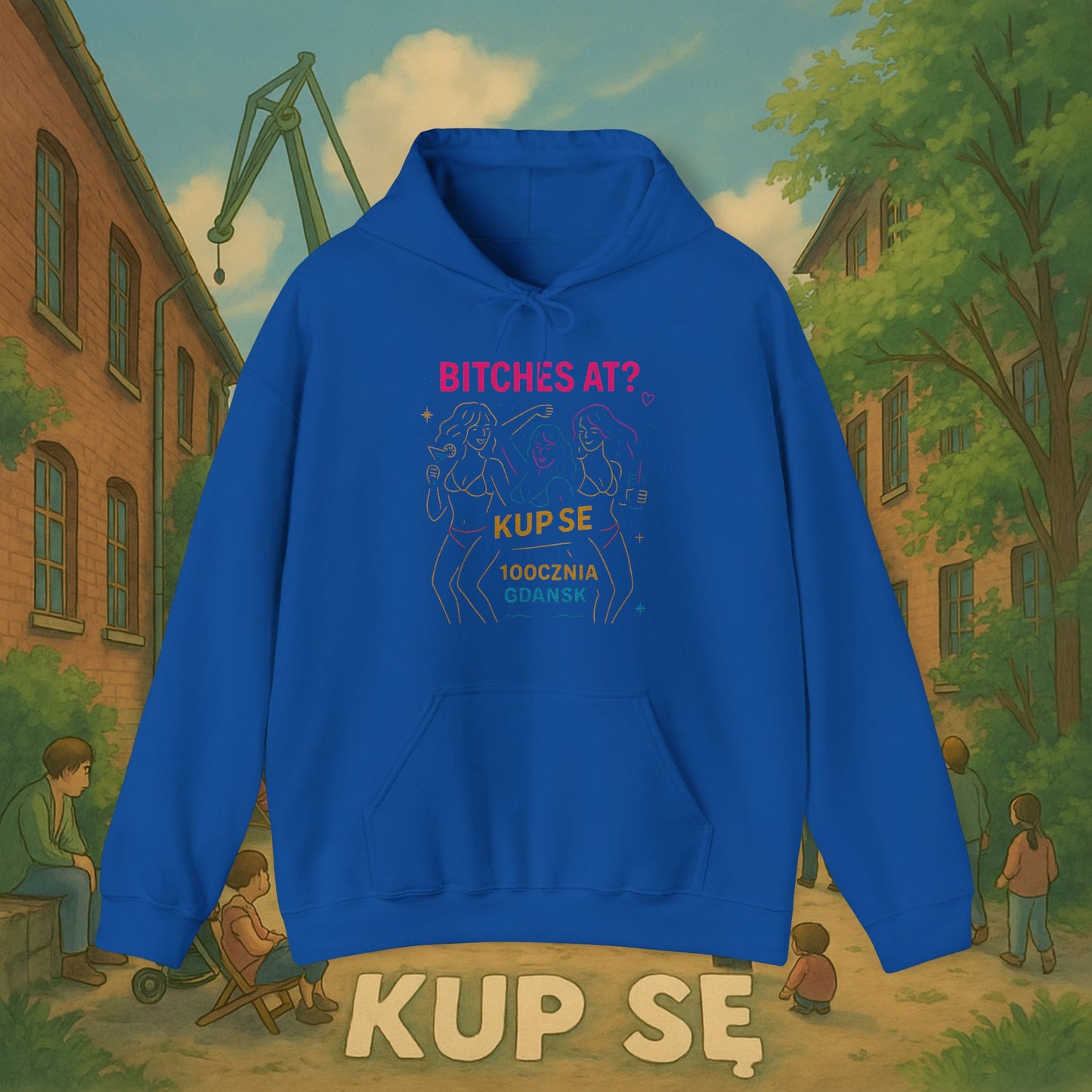 Unisex Heavy Blend Hoodie – Bi*ches at? – Kup Se