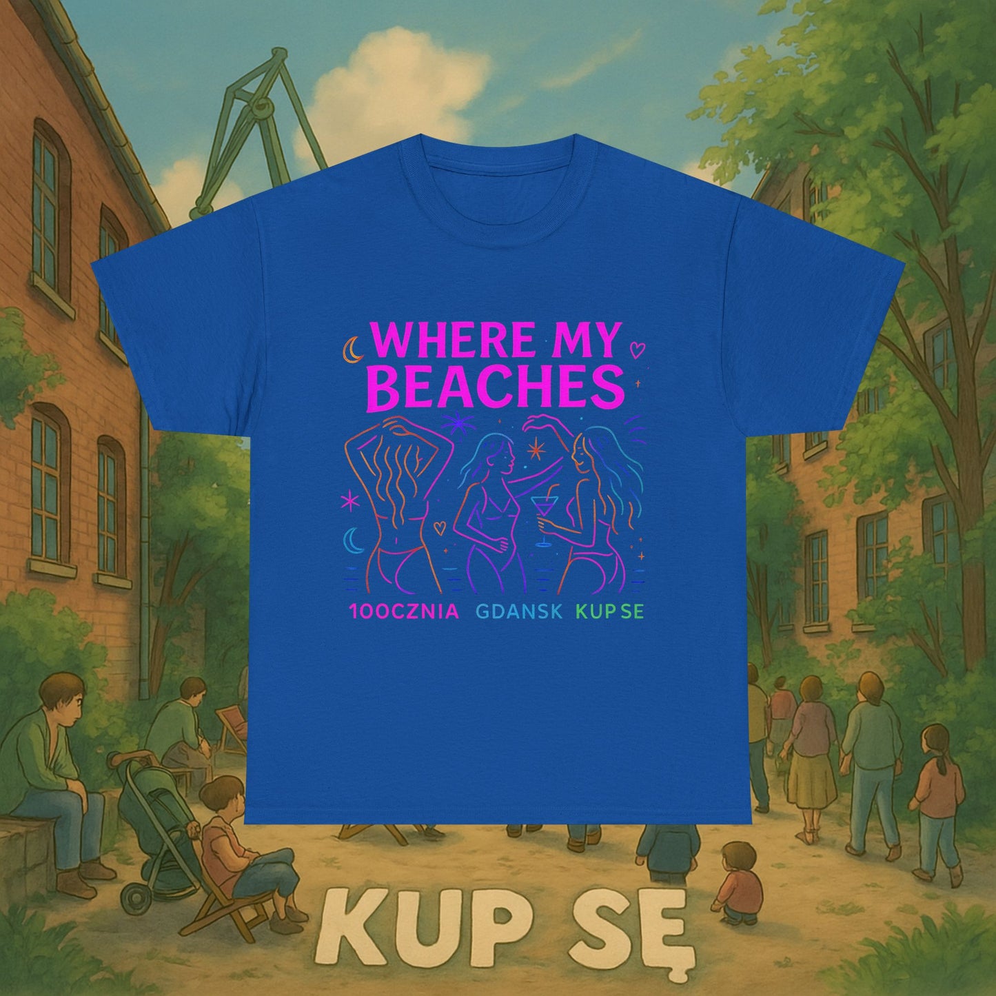 KupSe Where My Beaches Style t-shirt - Unisex Heavy Cotton Tee