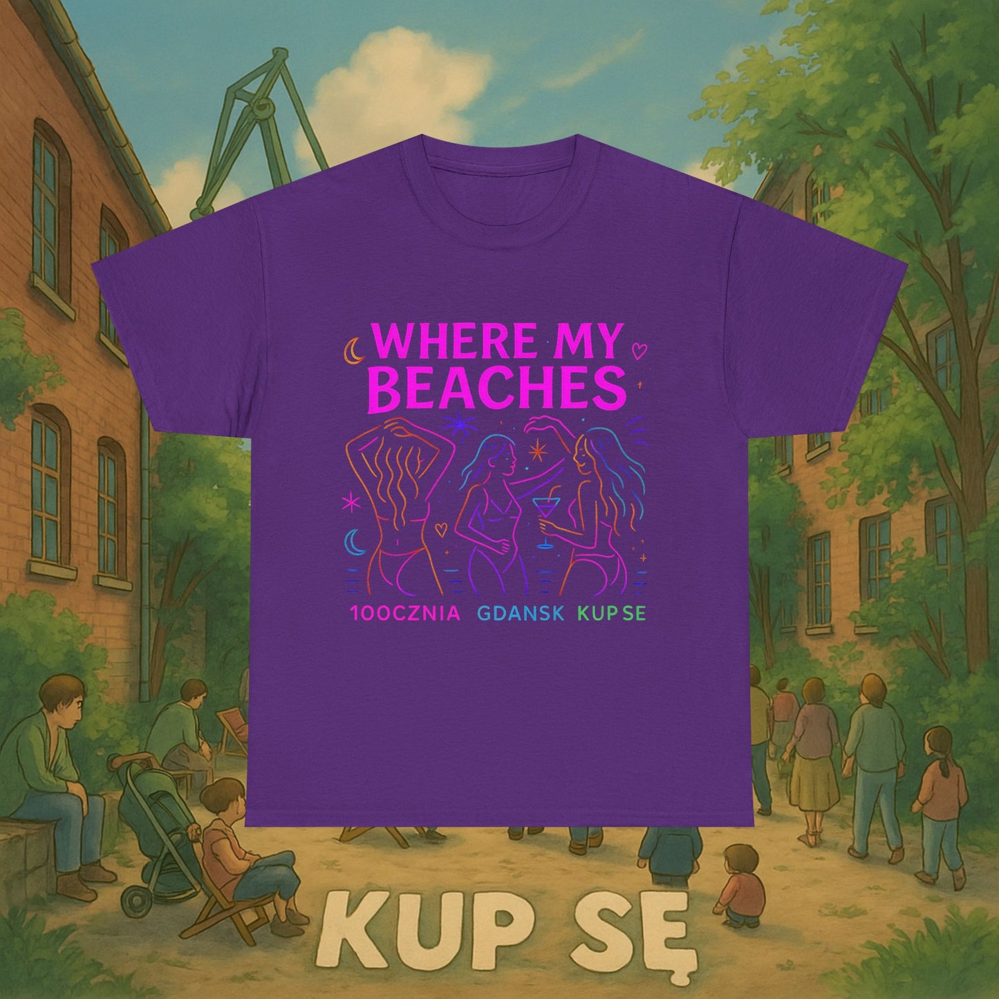 KupSe Where My Beaches Style t-shirt - Unisex Heavy Cotton Tee