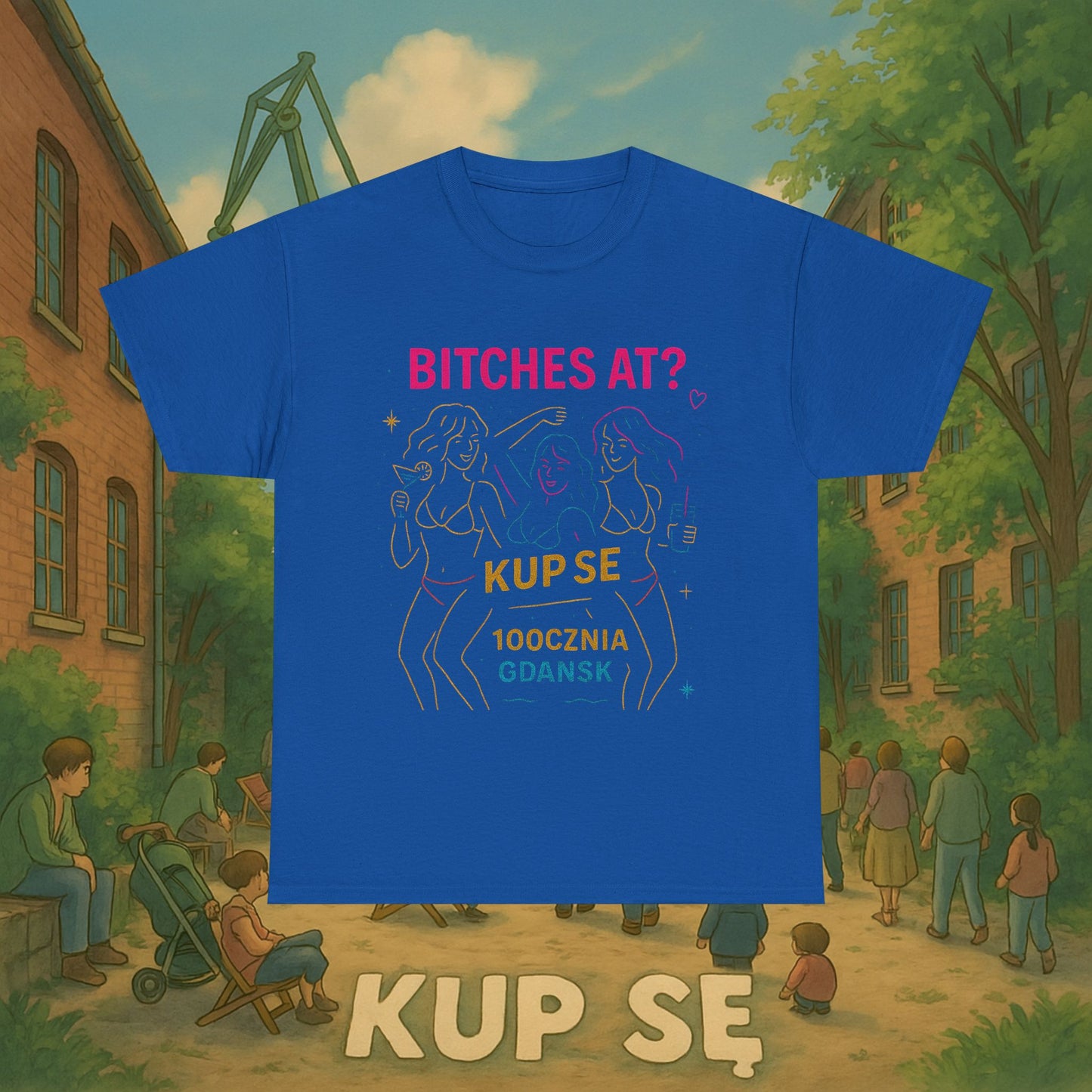 KupSe Bitches at? Style t-shirt - Unisex Heavy Cotton Tee