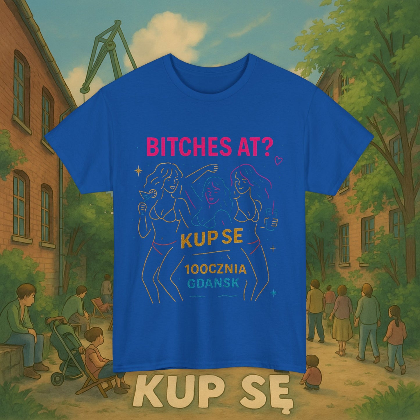 KupSe Bitches at? Style t-shirt - Unisex Heavy Cotton Tee