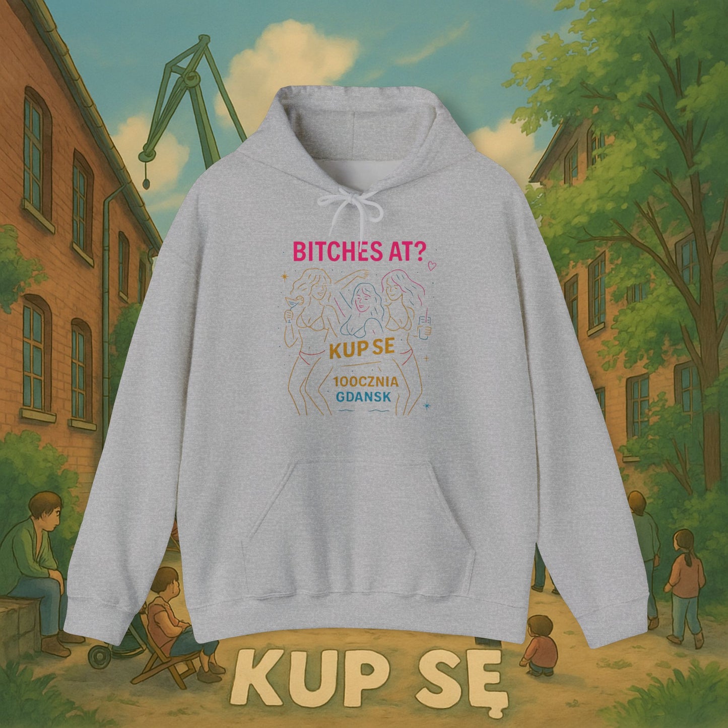 Unisex Heavy Blend Hoodie – Bi*ches at? – Kup Se