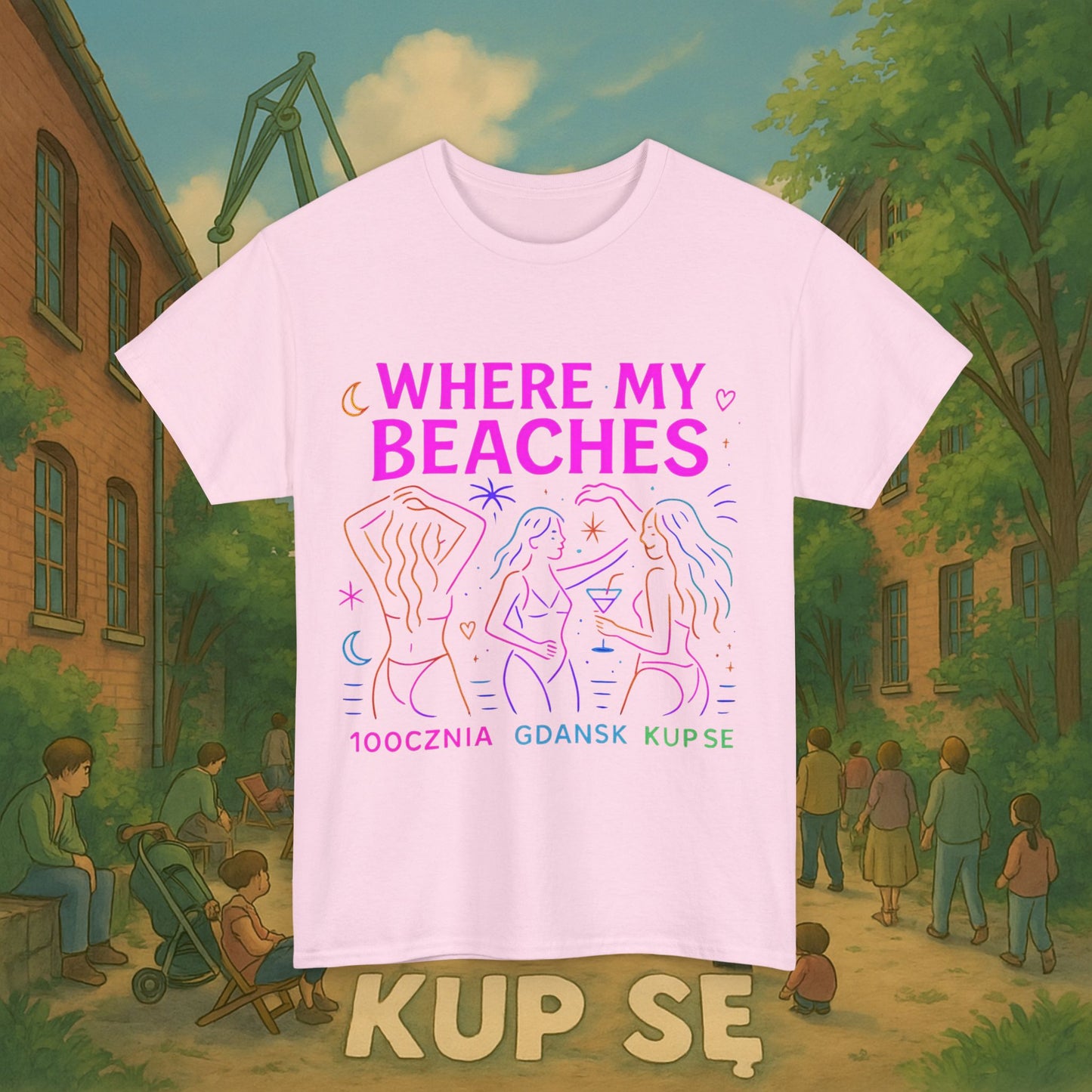 KupSe Where My Beaches Style t-shirt - Unisex Heavy Cotton Tee