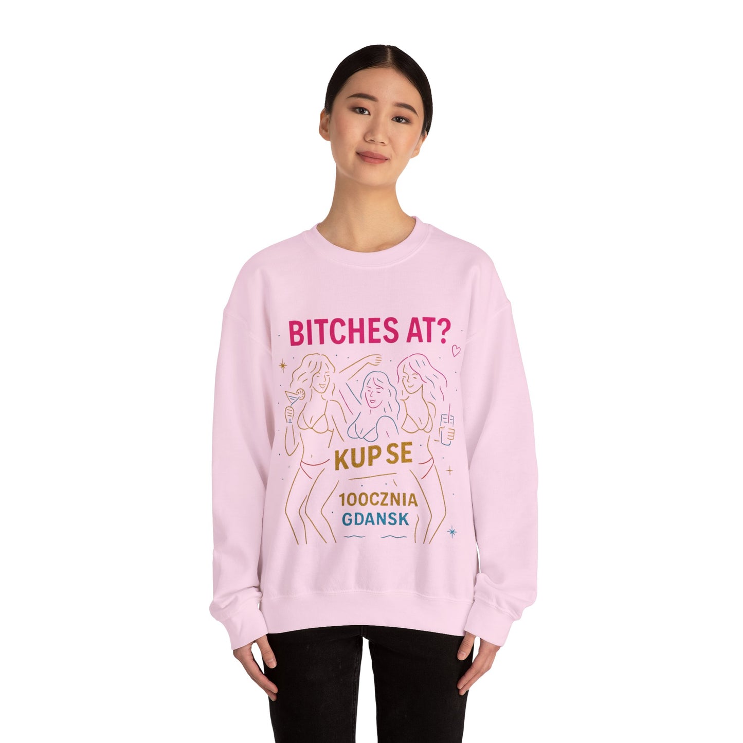 Bluza unisex z grafiką Kup Se Bi*ches at? – klasyczny crewneck i miejski styl