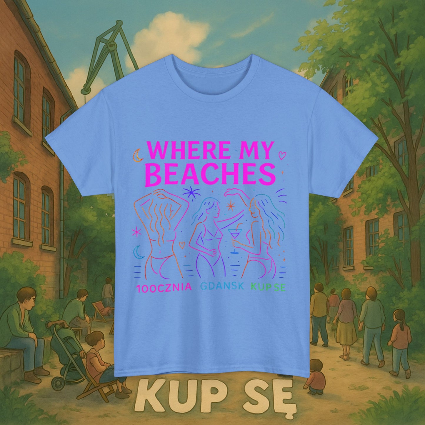 KupSe Where My Beaches Style t-shirt - Unisex Heavy Cotton Tee