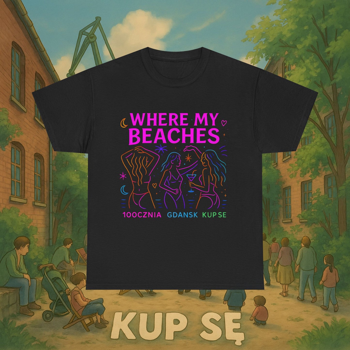 KupSe Where My Beaches Style t-shirt - Unisex Heavy Cotton Tee