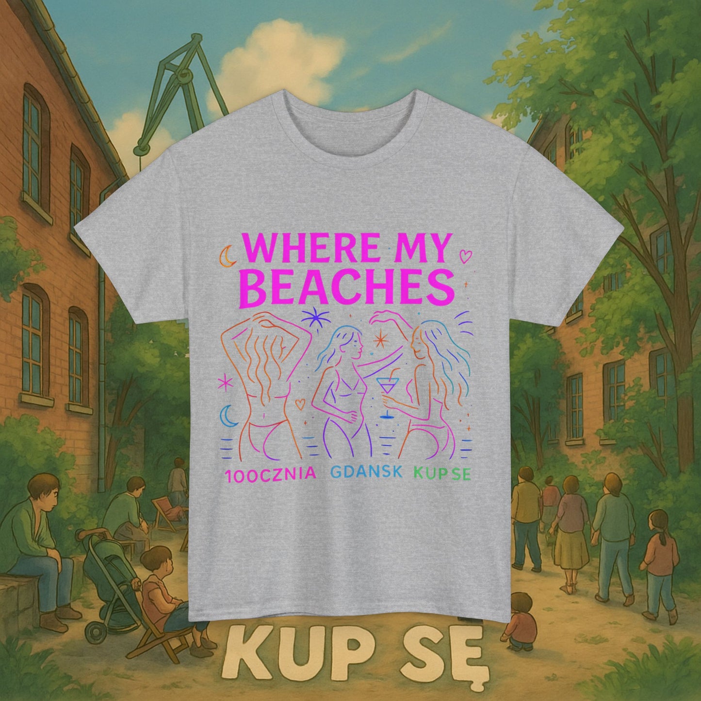 KupSe Where My Beaches Style t-shirt - Unisex Heavy Cotton Tee