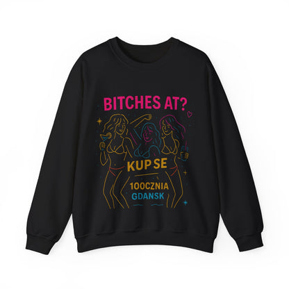 Bluza unisex z grafiką Kup Se Bi*ches at? – klasyczny crewneck i miejski styl