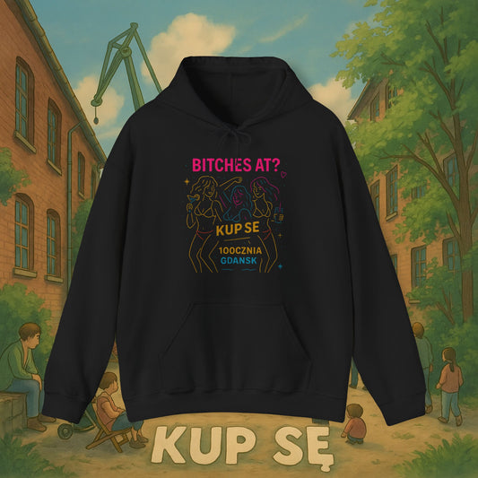 Unisex Heavy Blend Hoodie – Bi*ches at? – Kup Se