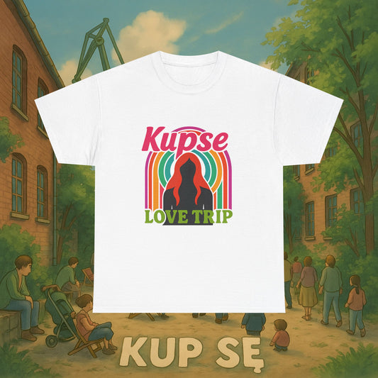 KupSe Love Trip Style t-shirt - Unisex Heavy Cotton Tee