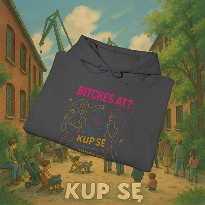 Unisex Heavy Blend Hoodie – Bi*ches at? – Kup Se