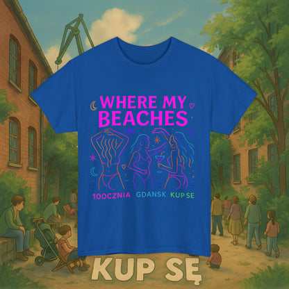 KupSe Where My Beaches Style t-shirt - Unisex Heavy Cotton Tee