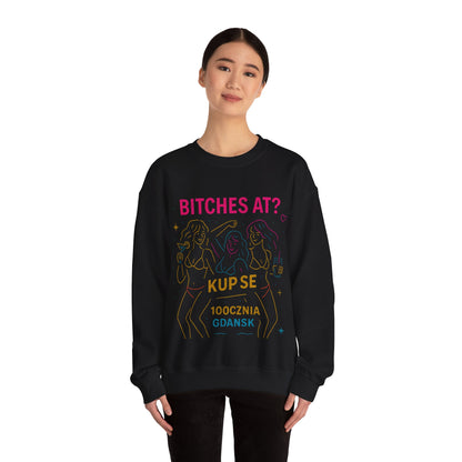 Bluza unisex z grafiką Kup Se Bi*ches at? – klasyczny crewneck i miejski styl