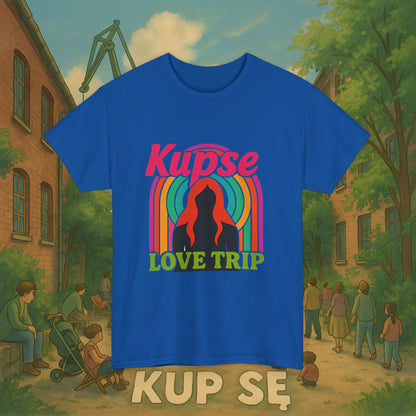KupSe Love Trip Style t-shirt - Unisex Heavy Cotton Tee
