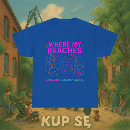 KupSe Where My Beaches Style t-shirt - Unisex Heavy Cotton Tee