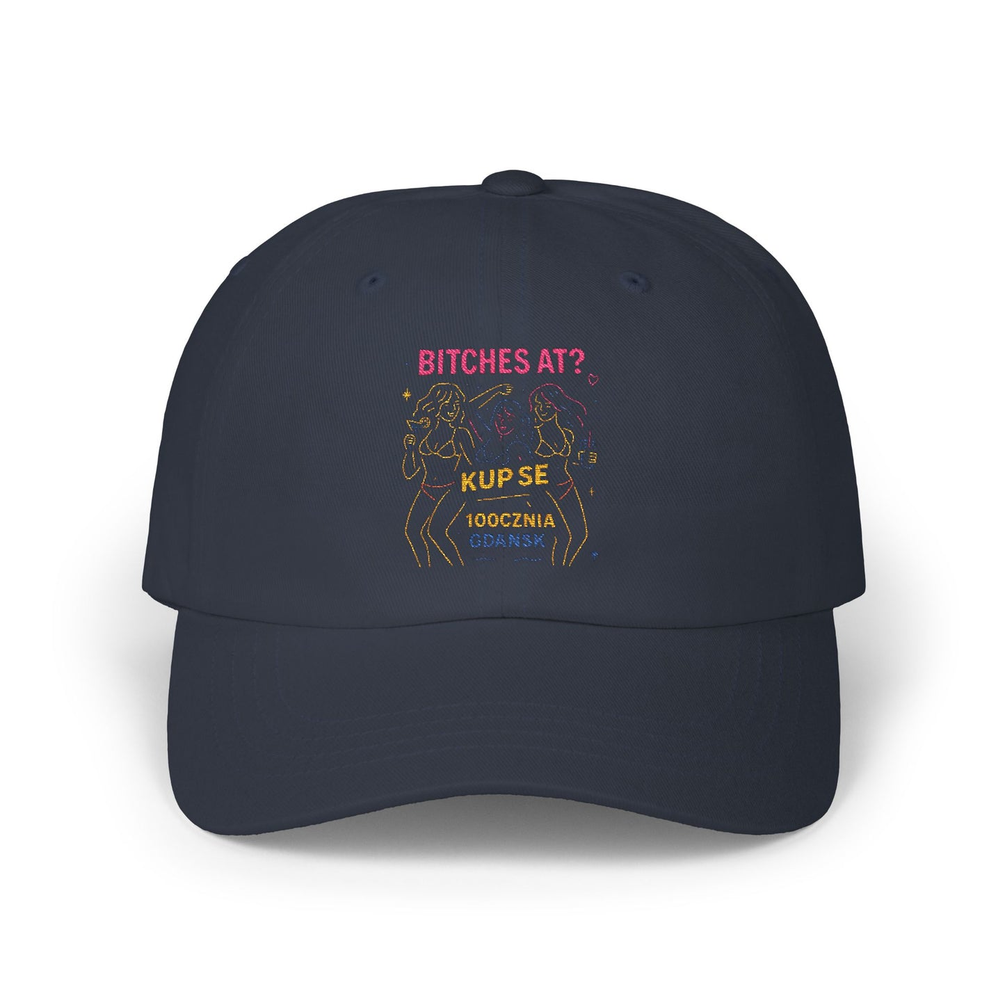Czapka z daszkiem z grafiką Kup Se Bi*ches at? – modny Dad Cap z charakterem