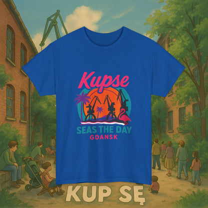 KupSe Seas The Day Style t-shirt - Unisex Heavy Cotton Tee