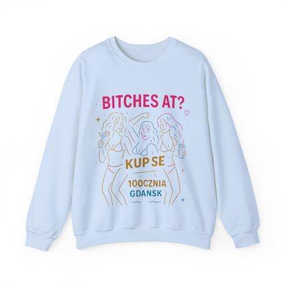 Bluza unisex z grafiką Kup Se Bi*ches at? – klasyczny crewneck i miejski styl